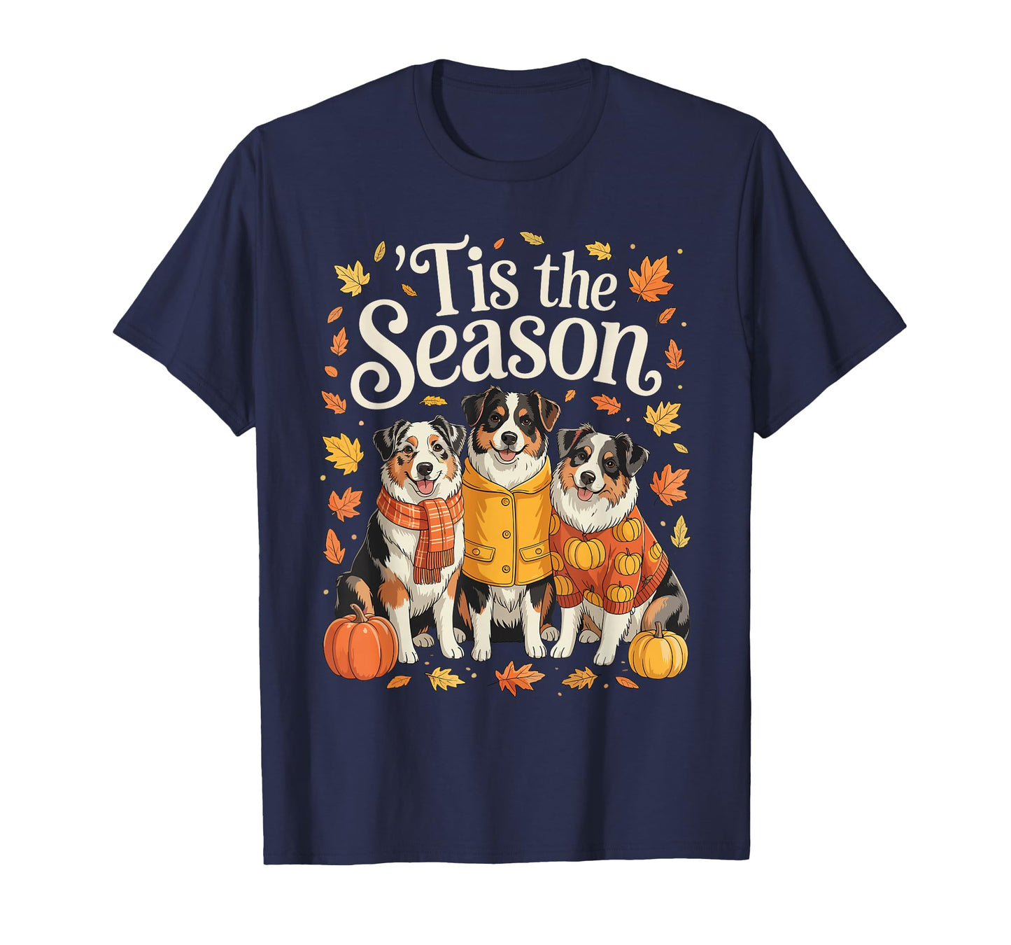 Tis The Season Australian Shepherd Fall Autumn Pumpkin Dog T-Shirt