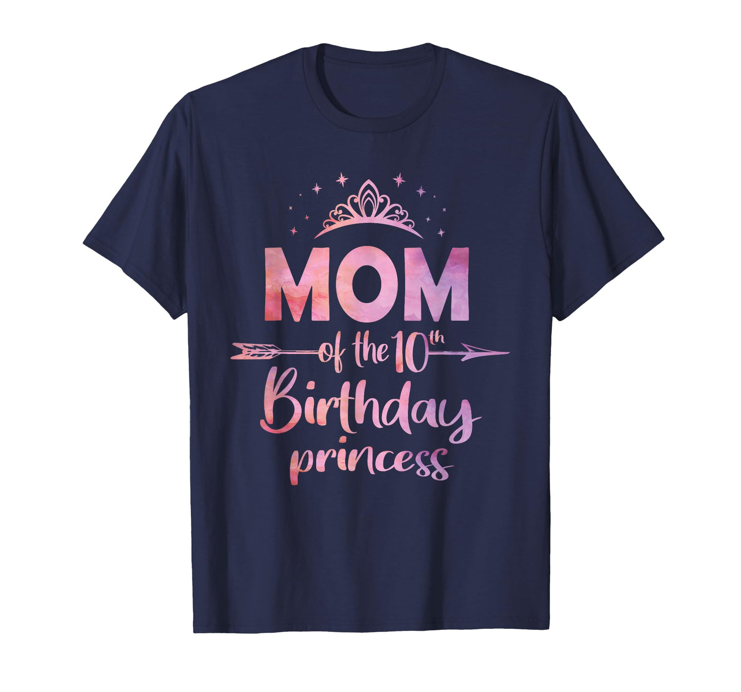 Mom of The 10th Birthday Princess Girl 10 Years Old B-Day T-Shirt