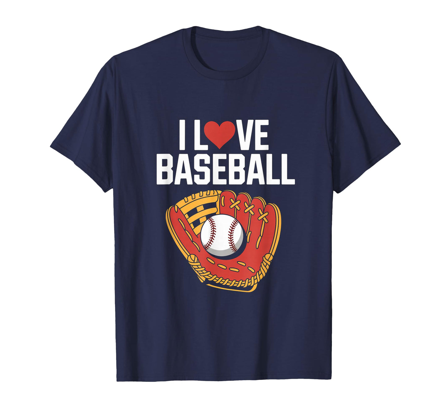 I Love Baseball Glove Sports Passion T-Shirt
