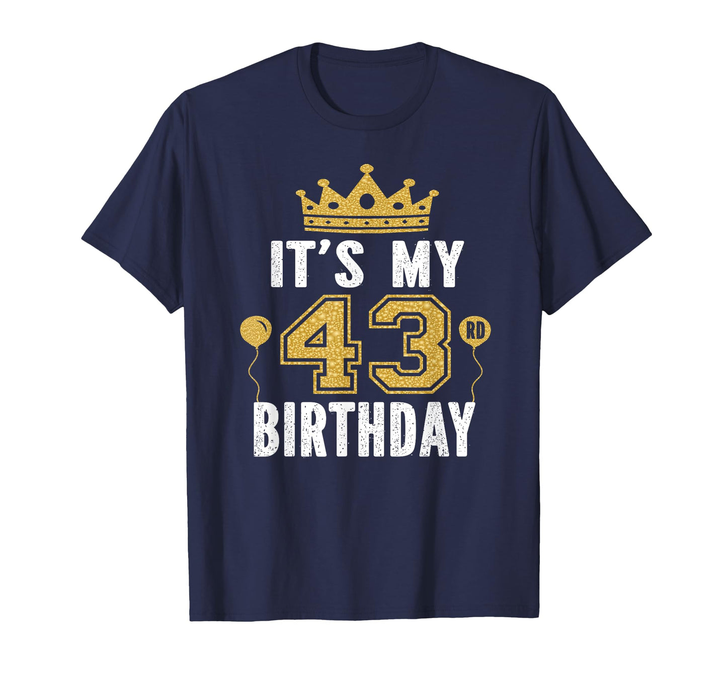 It's My 43rd Birthday Gift For 43 Years Old Man And Woman T-Shirt