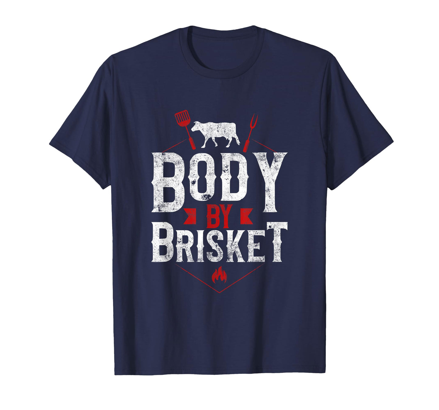 BBQ Smoker Body By Brisket T-Shirt