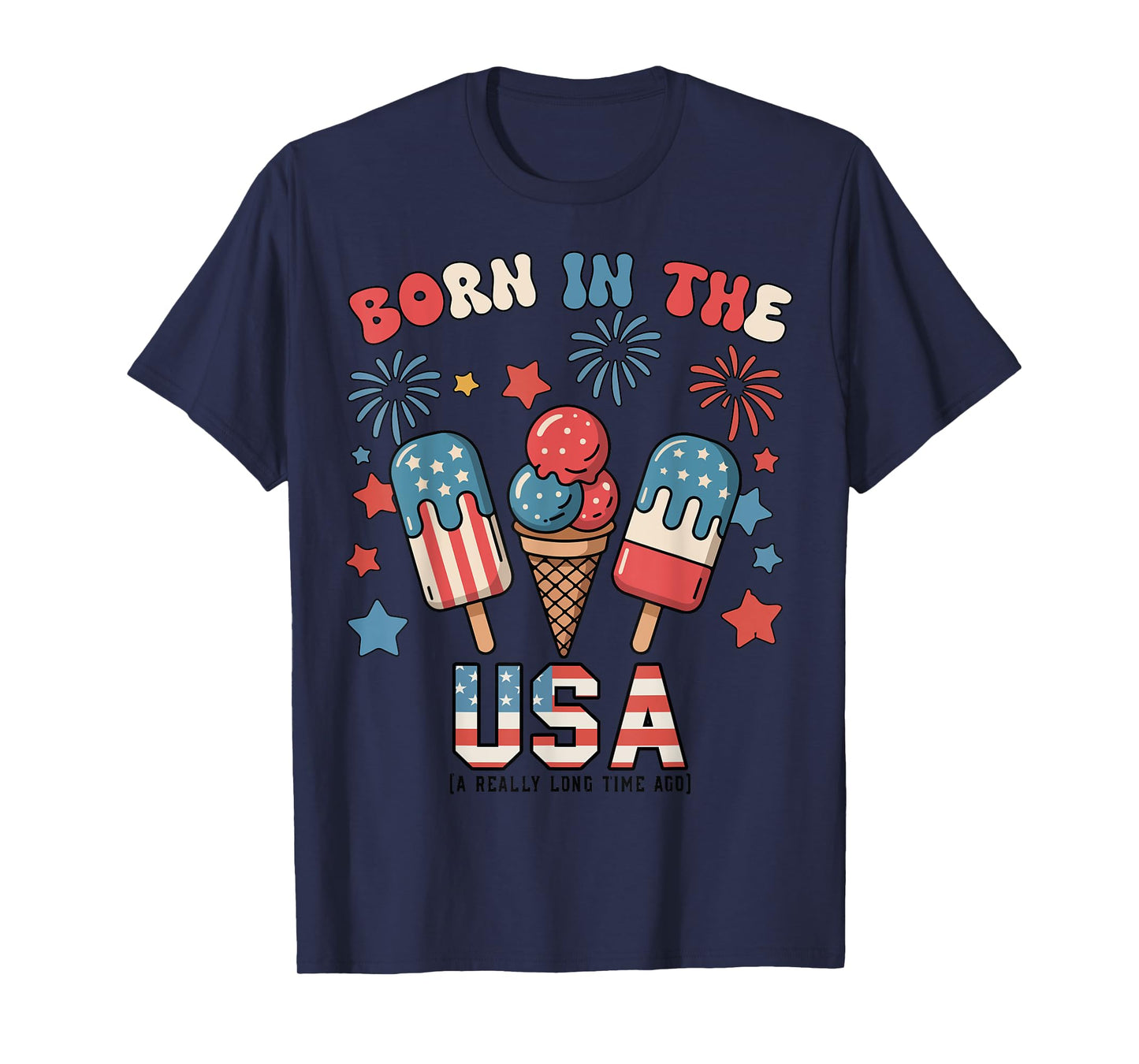 Born In The USA Popsicle 4th July Boy Girl Toddler Patriotic T-Shirt