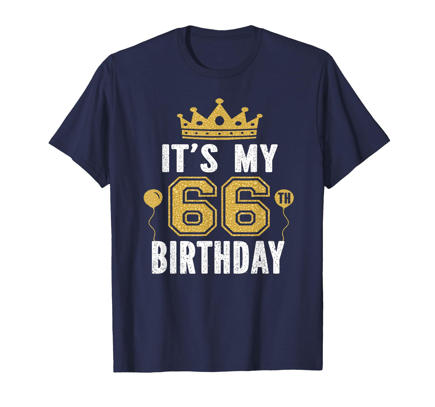 It's My 66th Birthday Gift For 66 Years Old Man And Woman T-Shirt