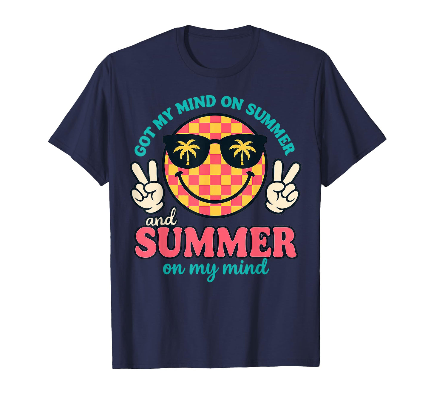 Happy Face Summer Got My Mind On Summer Teacher Graphic T-Shirt
