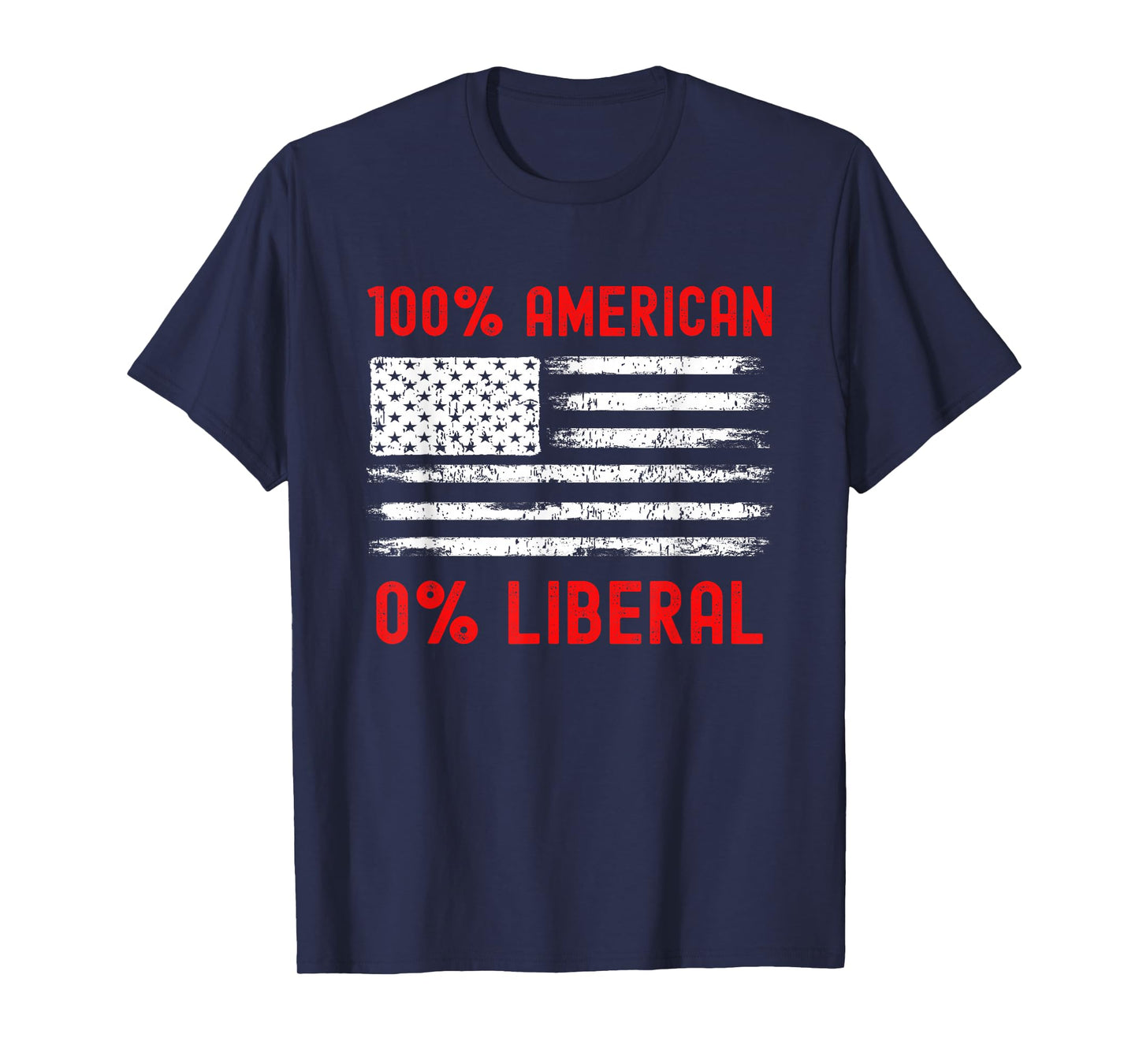 0% Liberal Zero Percent - Proud American - Anti Liberal T-Shirt