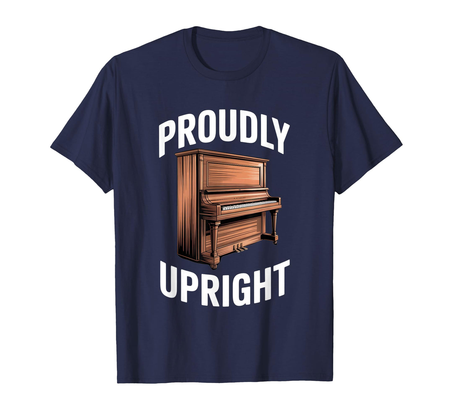 Proudly Upright Piano Elegance Enthusiasts T-Shirt