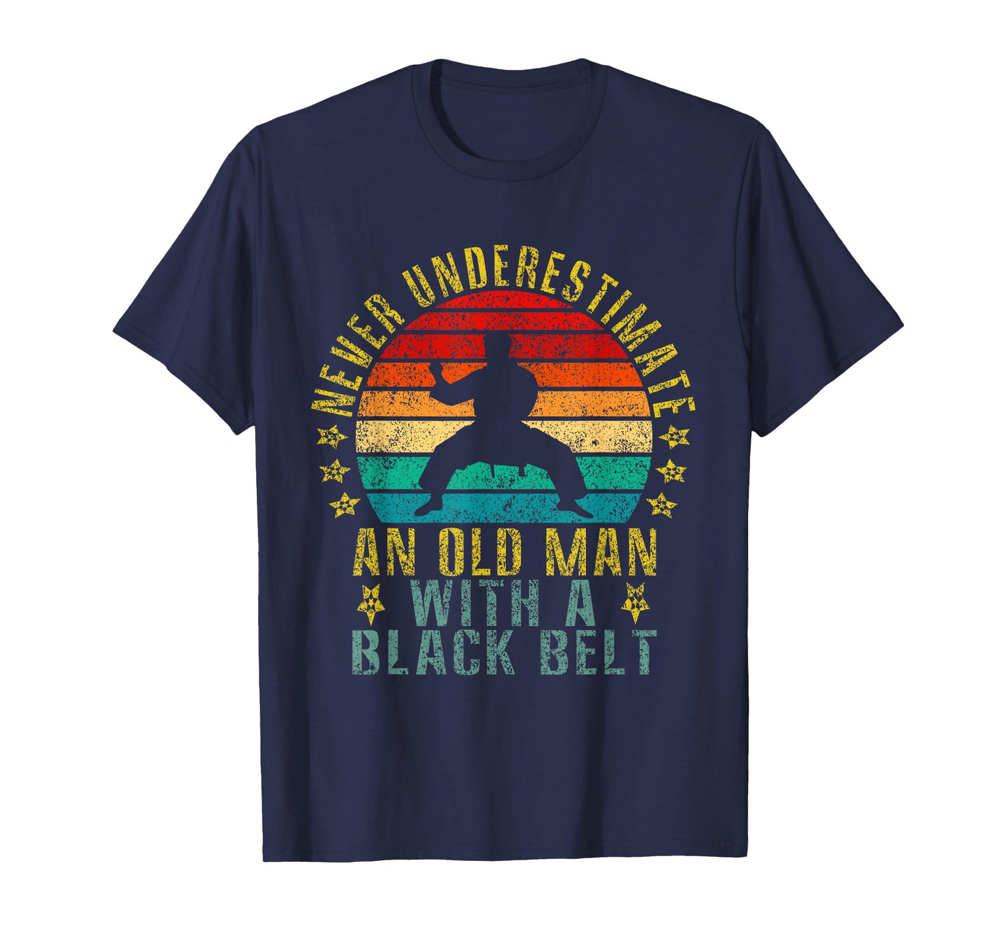 Never Underestimate an Old Man With a Black Belt Funny Retro T-Shirt