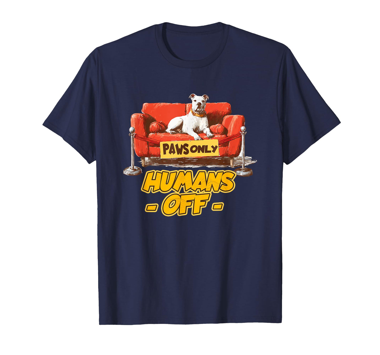 Paws ONLY Humans Off T-Shirt
