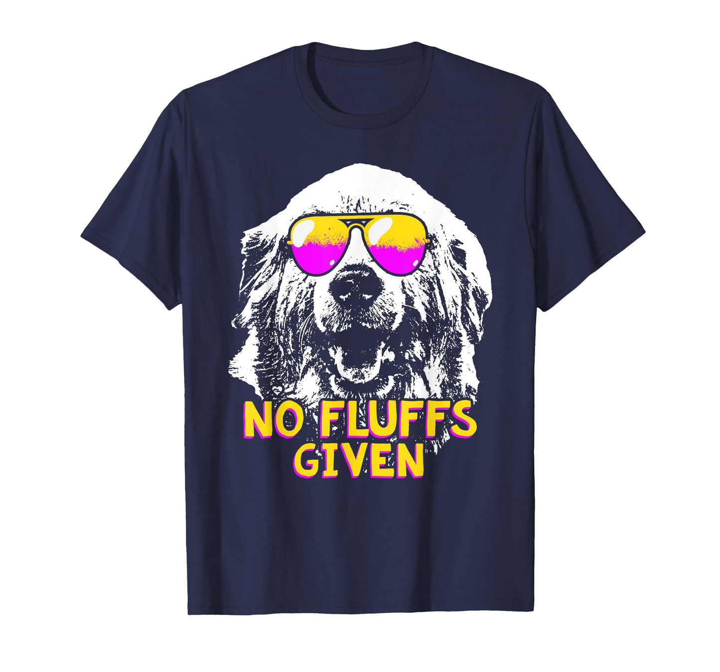 Great Pyrenees No Fluffs Funny Shirt T-Shirt