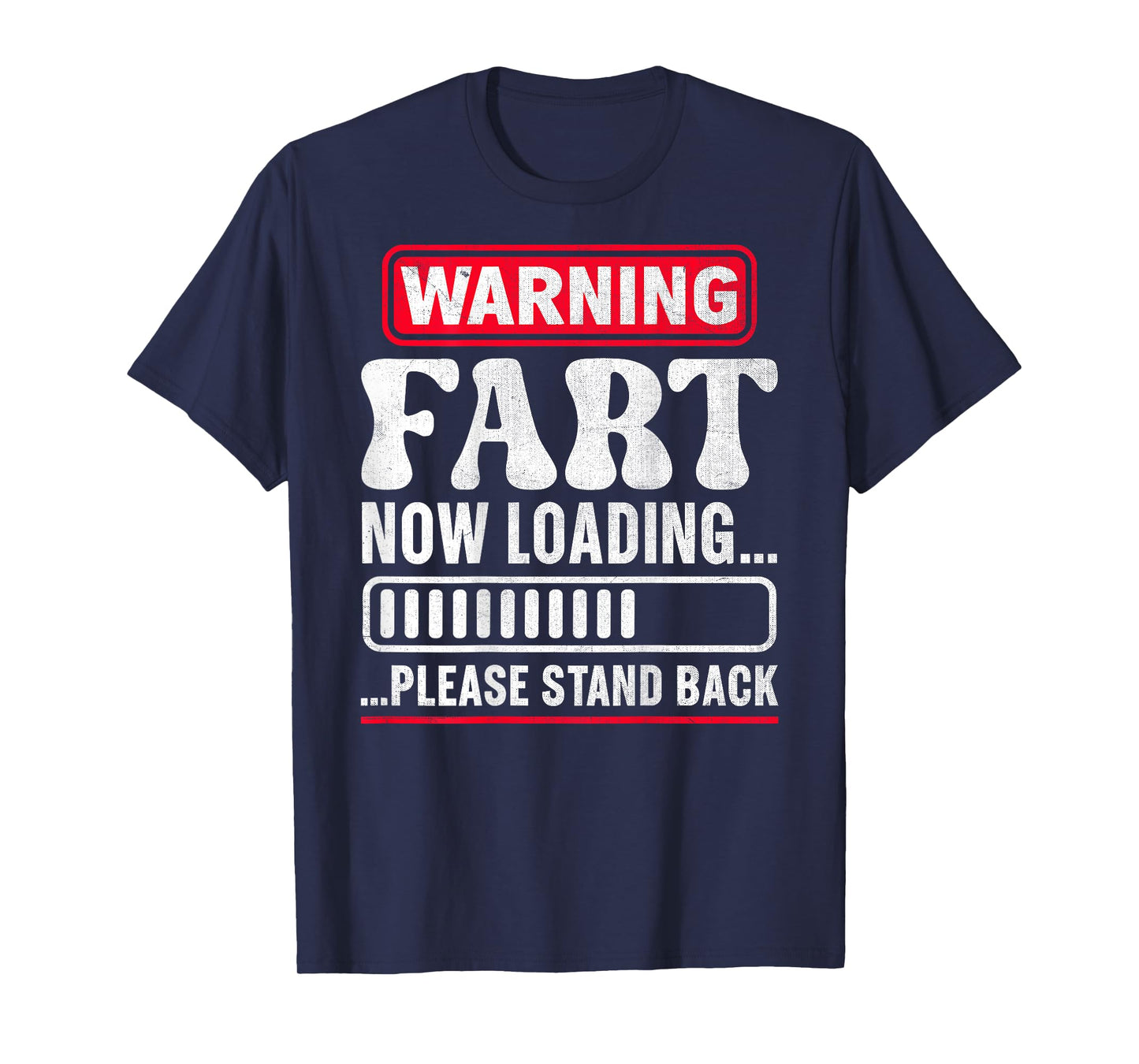 Warning Fart Now Loading Please Stand Back T-Shirt