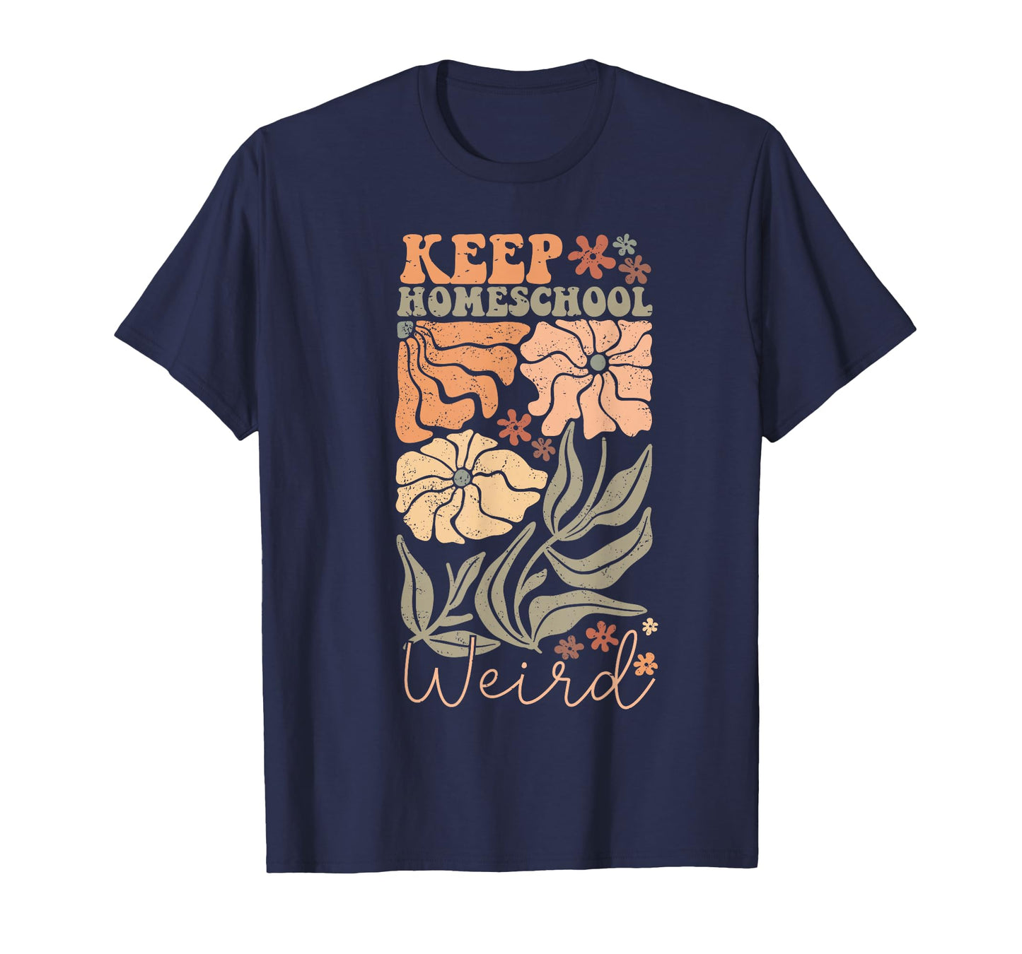Keep Homeschool Weird Homeschool Mom Homeschool Mama T-Shirt