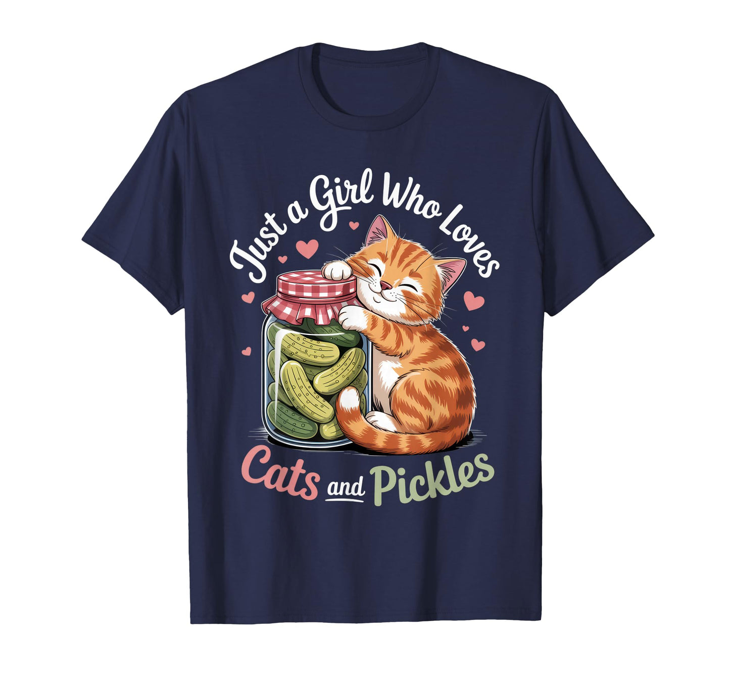 Just a Girl Who Loves Cats and Pickles Cute Kitty Outfit T-Shirt