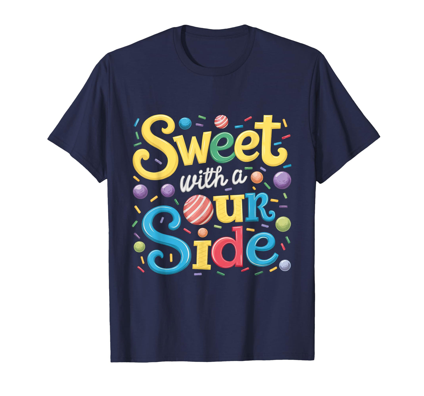 Sweet With a Sour Side Funny Sweets Candy Patch Kids T-Shirt
