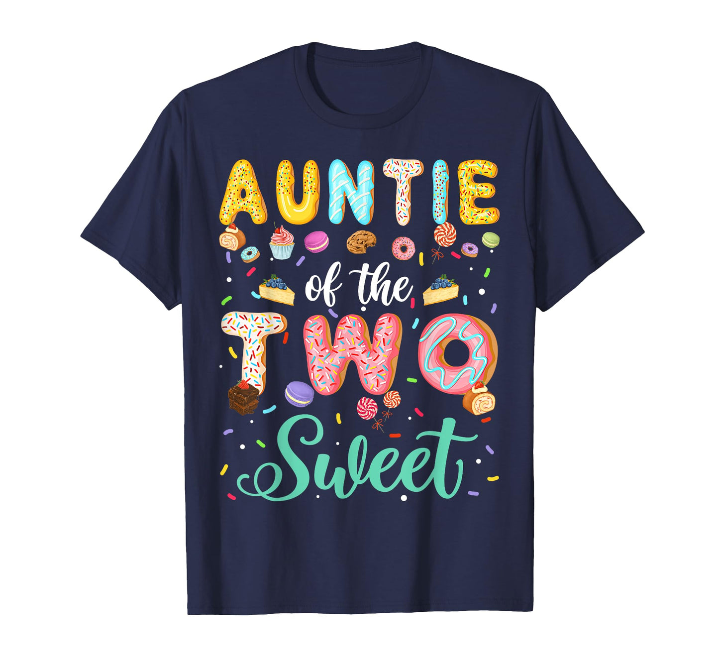 Auntie Of The Two Sweet Birthday Girl Donut Lover T-Shirt