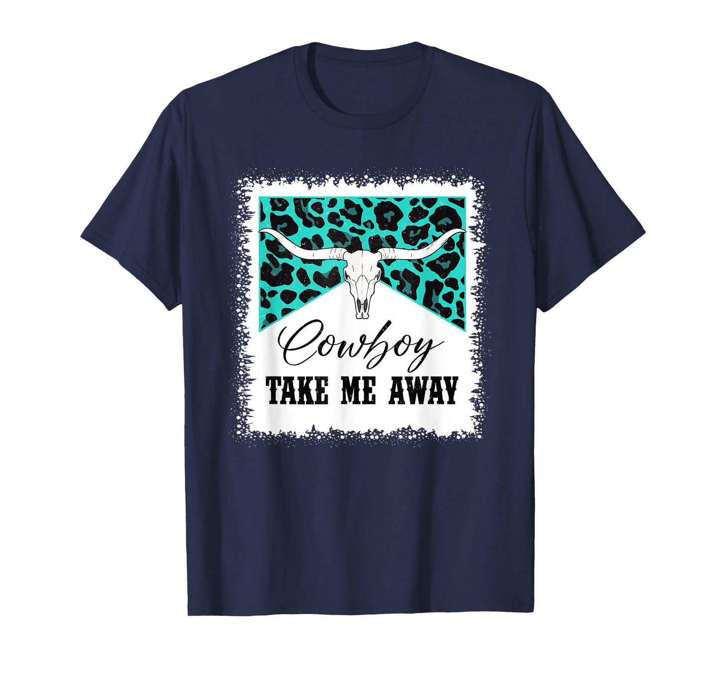 Vintage Bull Skull Leopard Bleached Cowboy Take Me Away T-Shirt