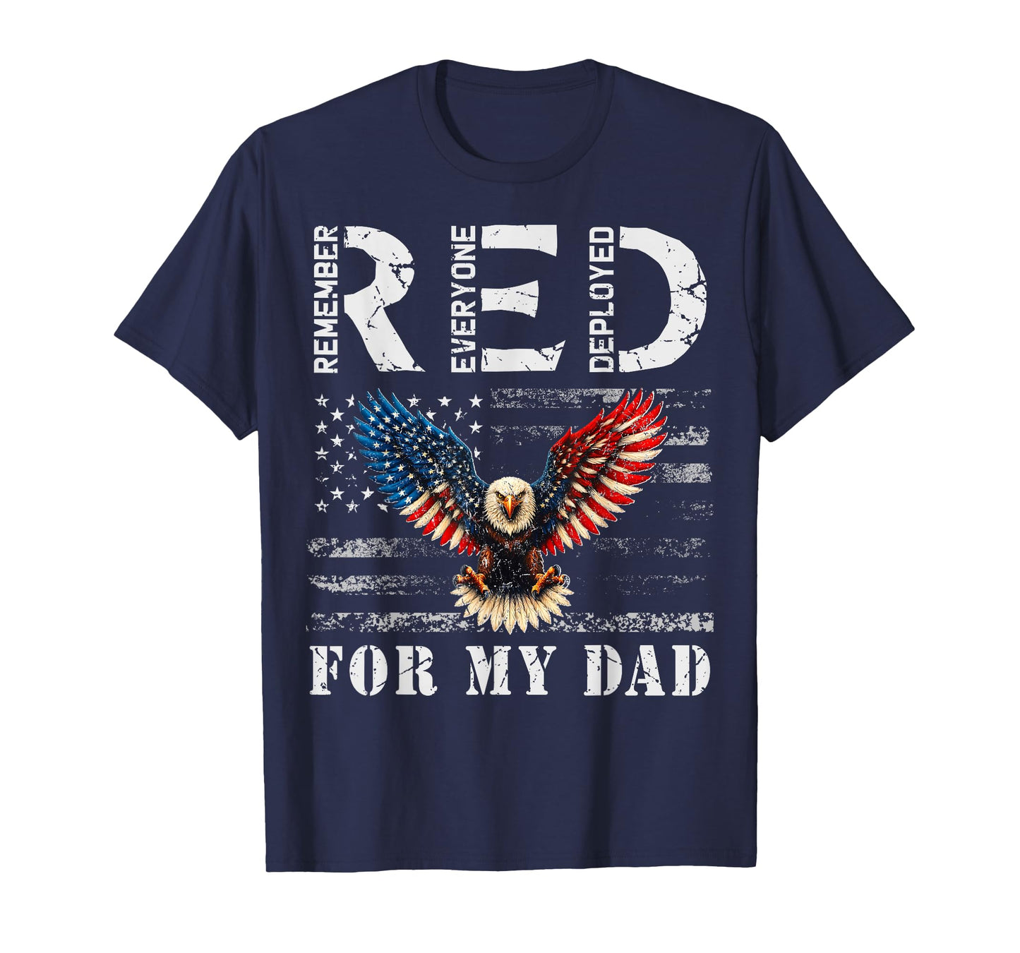 RED Friday For My Dad Deployed Daddy Eagle American Flag T-Shirt