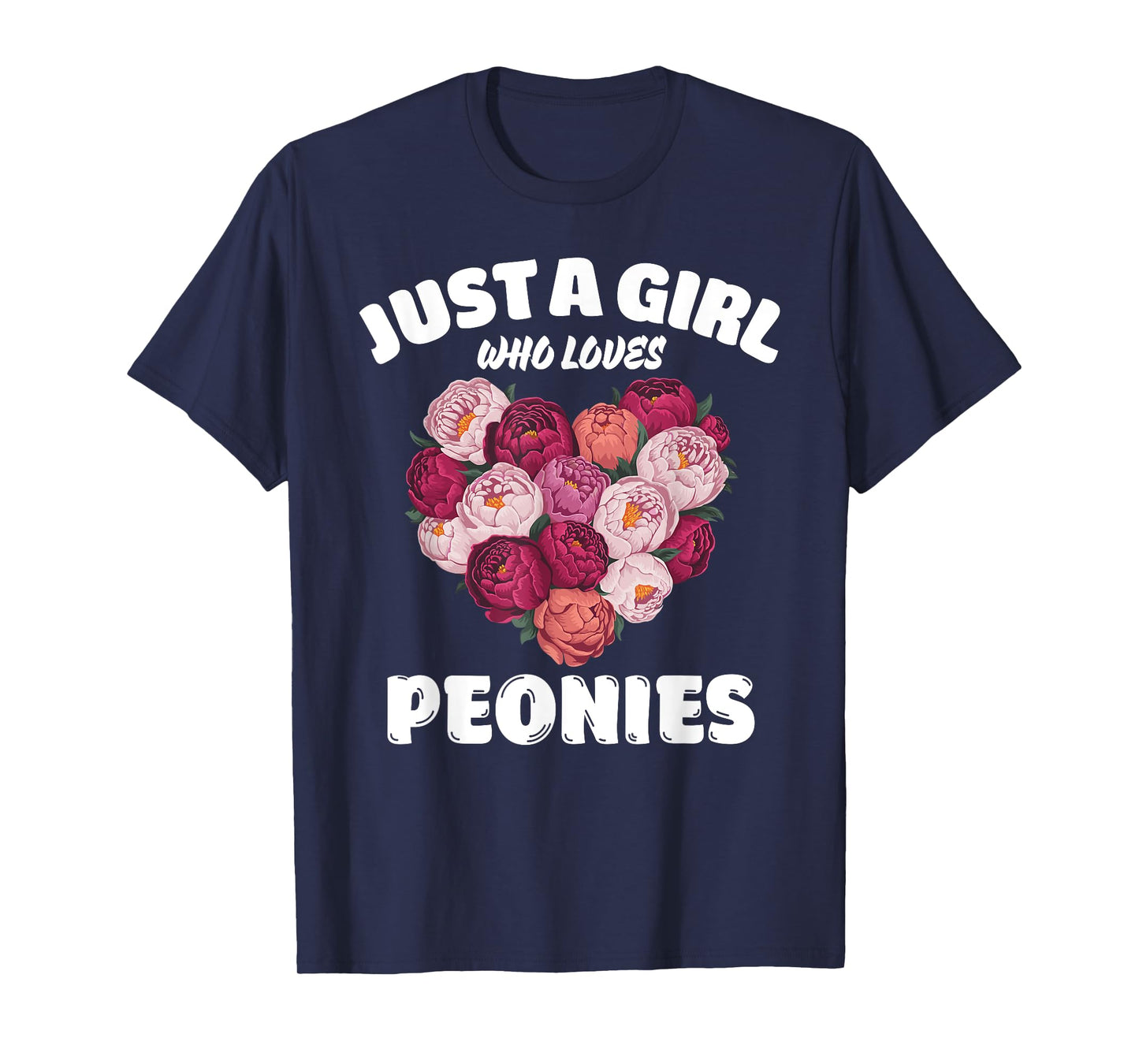 Just A Girl Who Loves Peonies, Peony Flowers Lover T-Shirt
