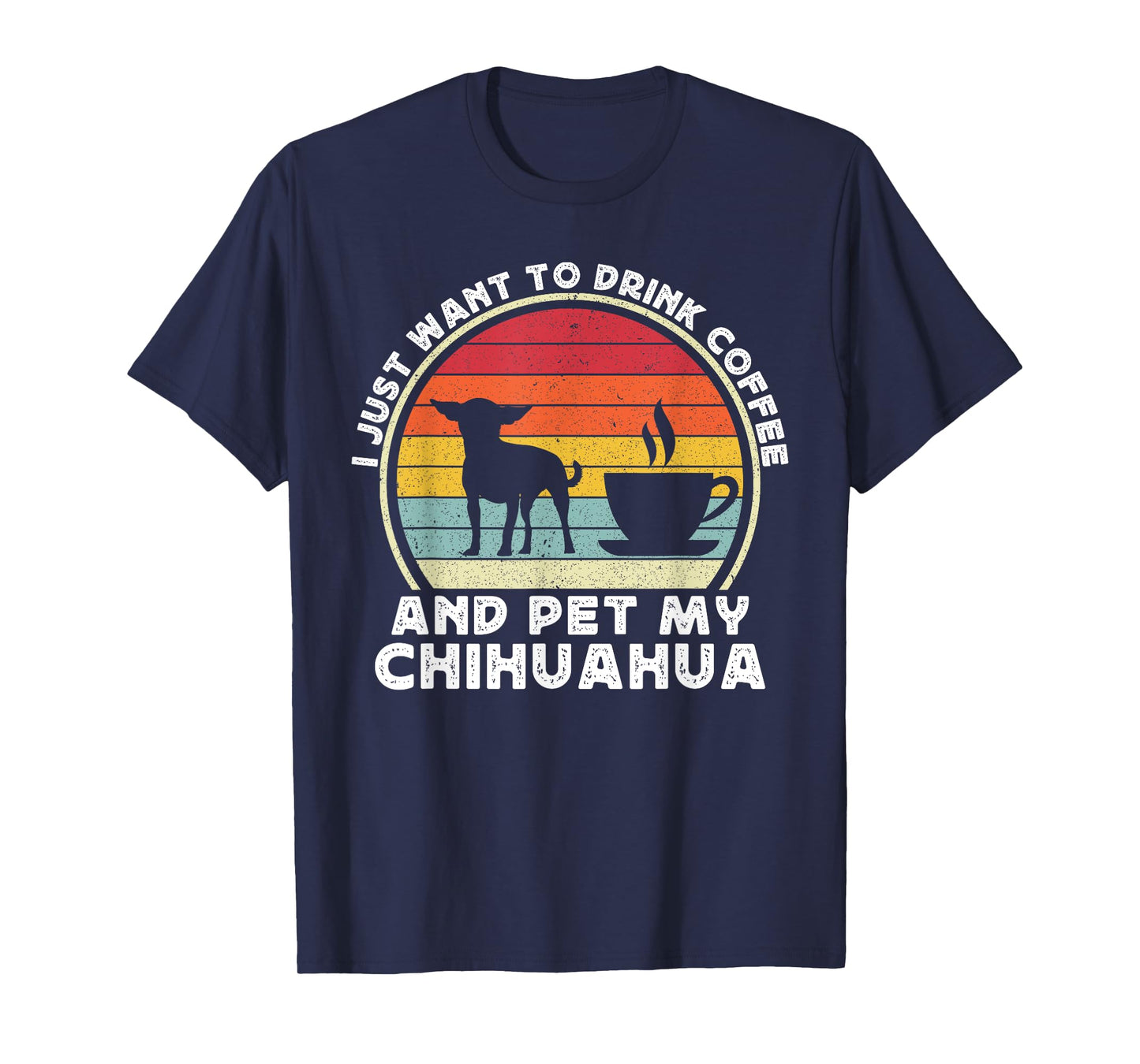 Coffee And Chihuahua Dog Lover Funny Chiwawa For Women Men T-Shirt