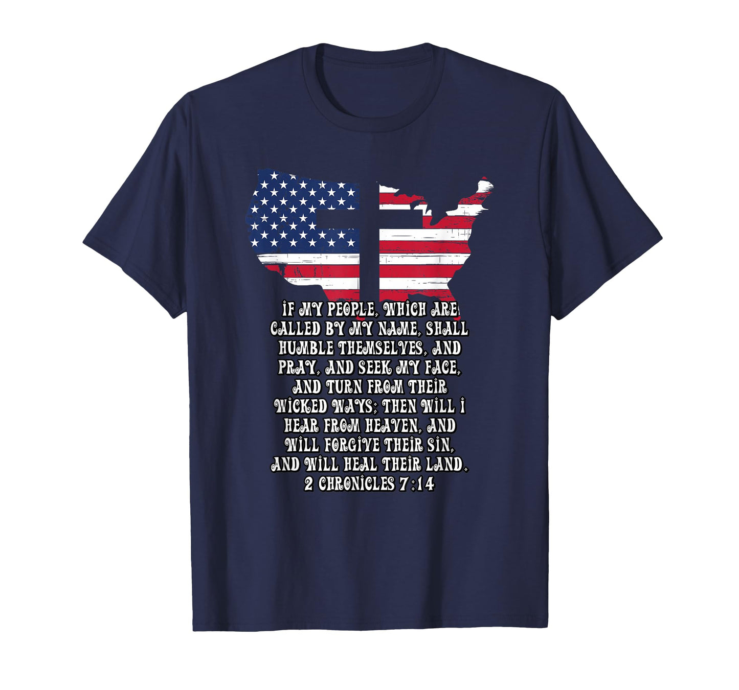 Bible Verse Cross Jesus 2 Chronicles 7:14 USA Flag American T-Shirt