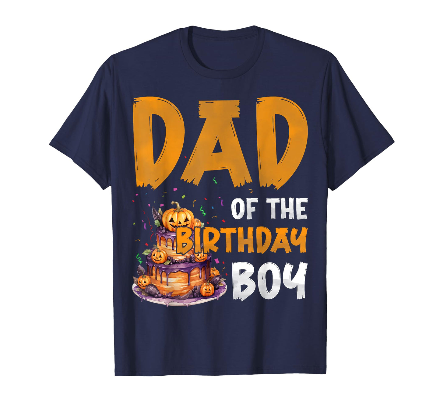 Dad of the Birthday Boy Spooky Pumpkin Halloween Cake T-Shirt