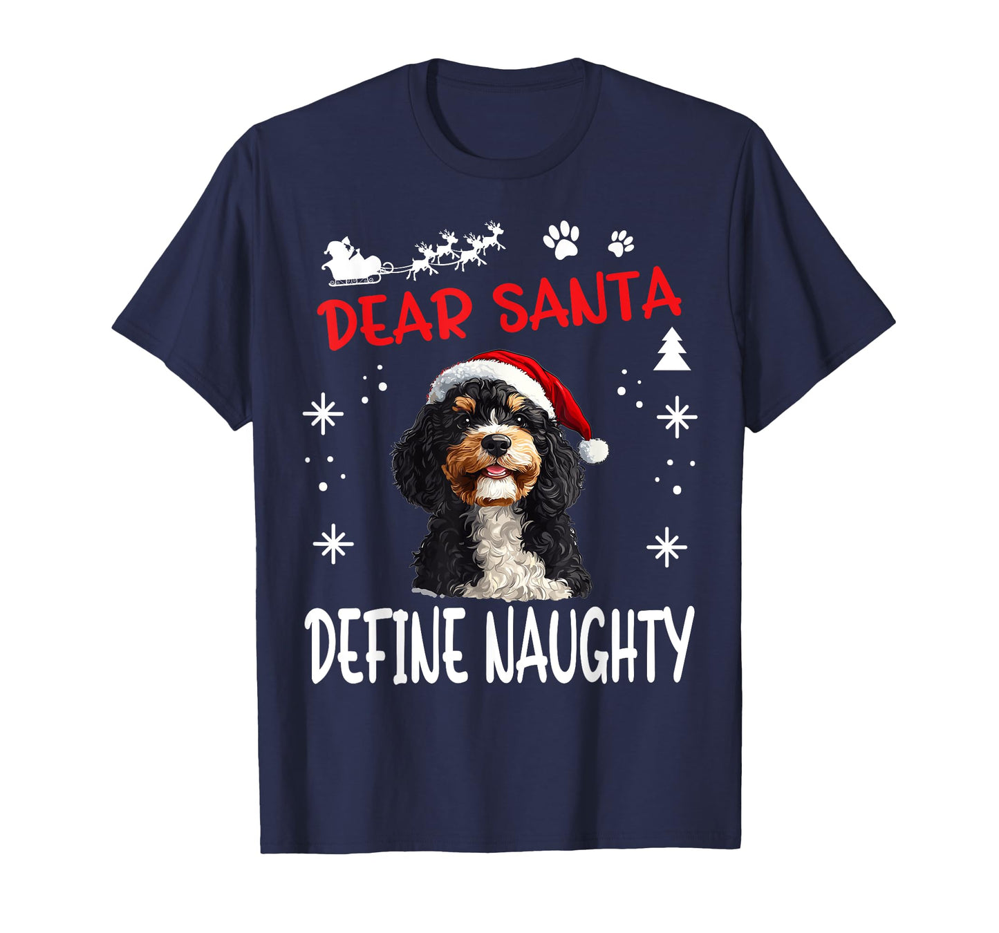 Cute Bernedoodle Dog Christmas Dear Santa Define Naughty T-Shirt