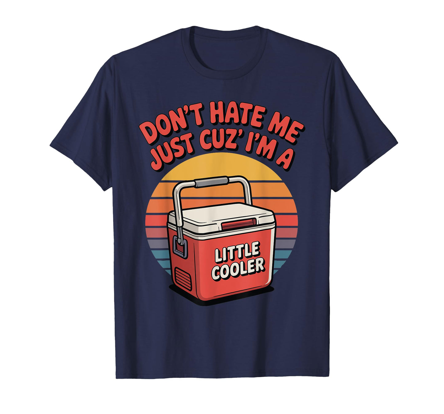 Retro Don't Hate Me Just Cuz I'm A Little Cooler Vintage T-Shirt