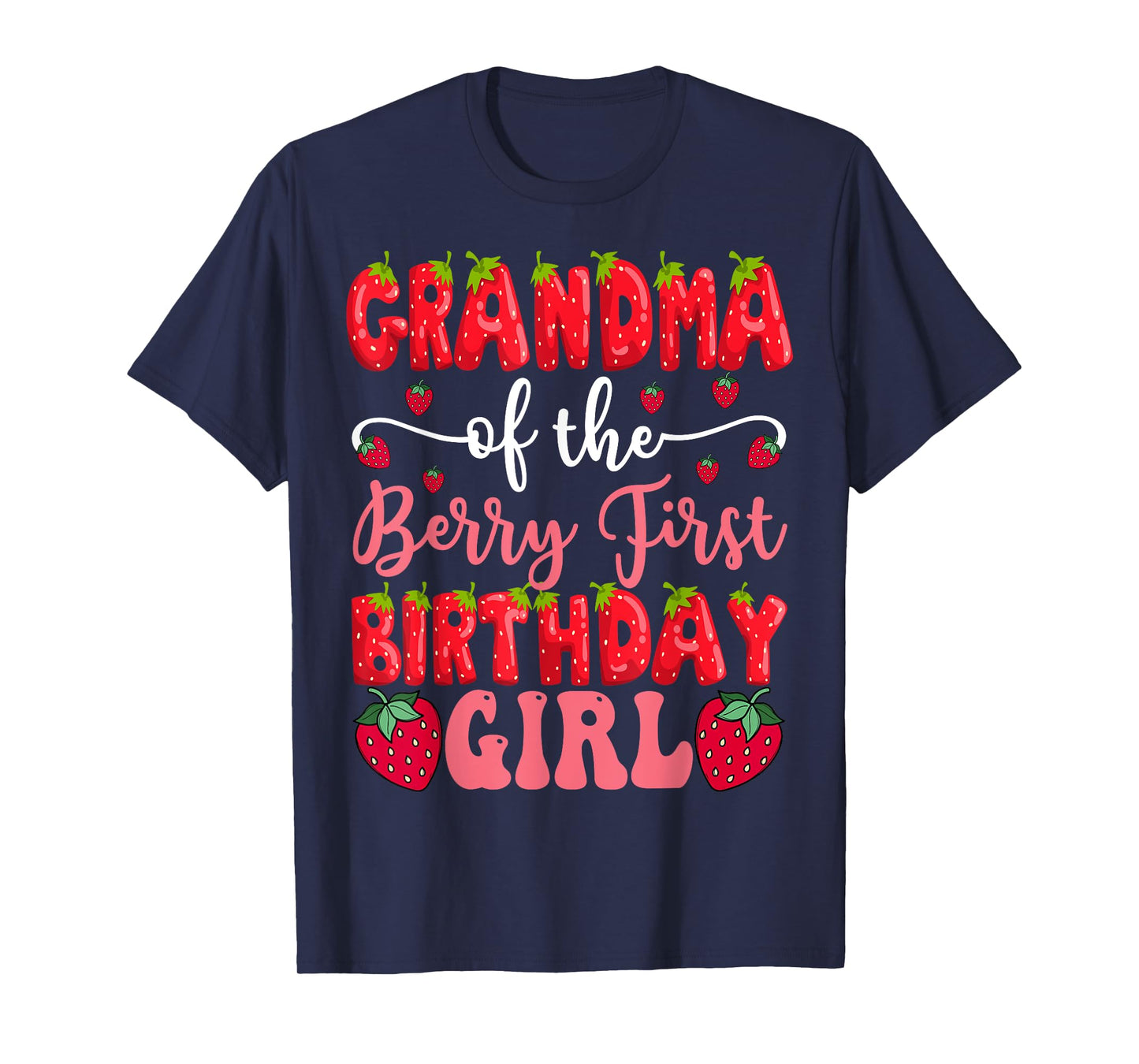 Grandma Of The Berry First Birthday Girl Strawberry Lover T-Shirt