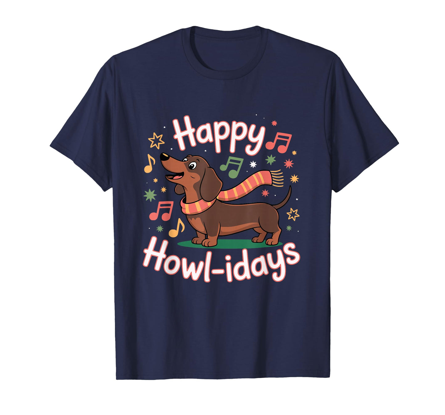 Womens Happy Howl-idays Singing Dachshund Dog Christmas T-Shirt