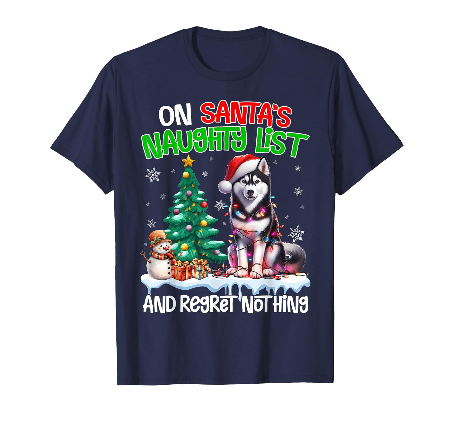 On Santa's Xmas Naughty List Regret Nothing Siberian Husky T-Shirt