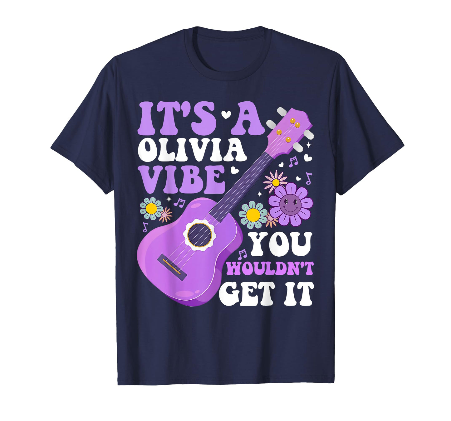 It's A Olivia Vibe You Wouldn't Get It Groovy T-Shirt