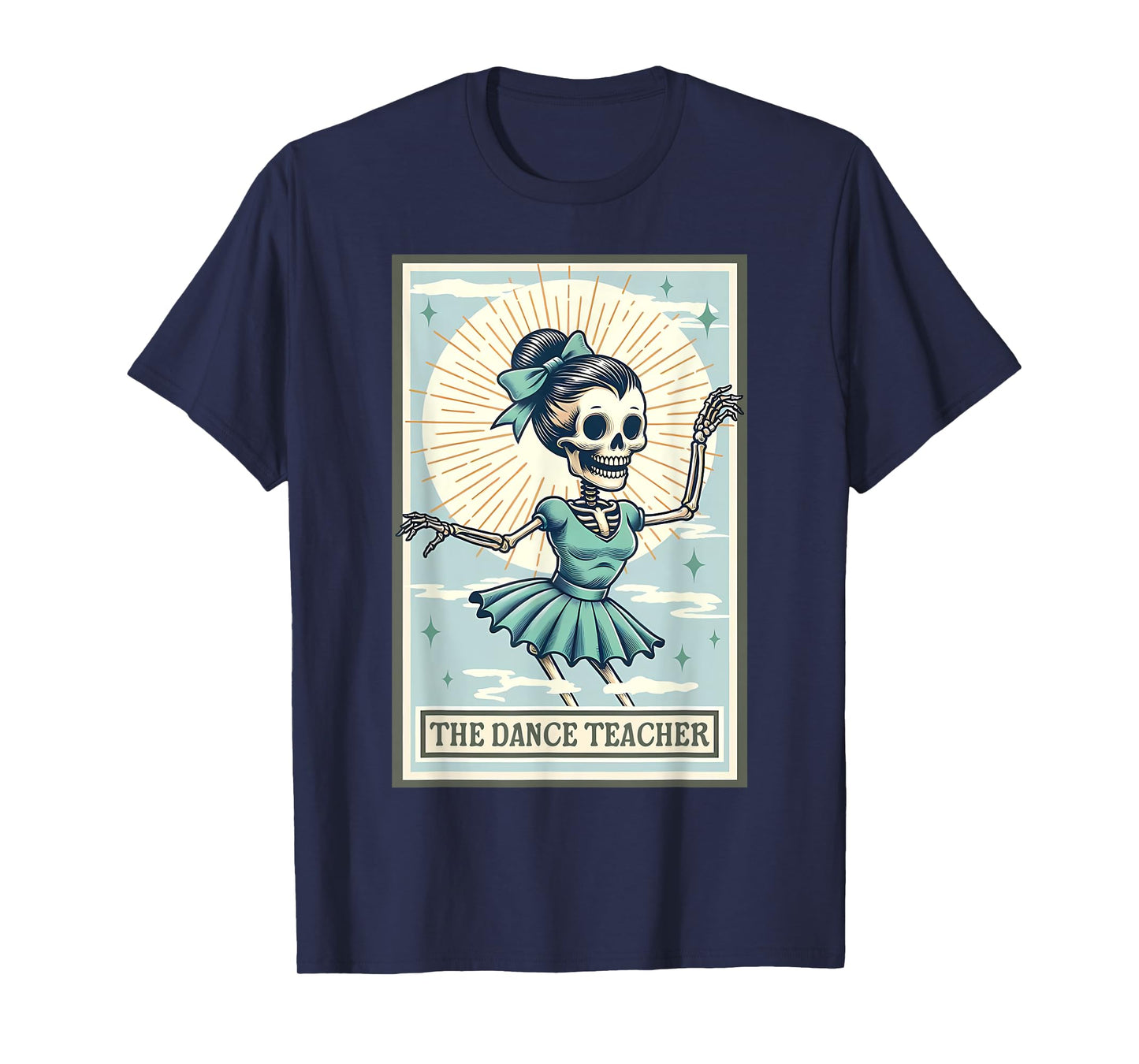 The Dance Teacher Skeleton Tarot Card Dancing Ballet Student T-Shirt