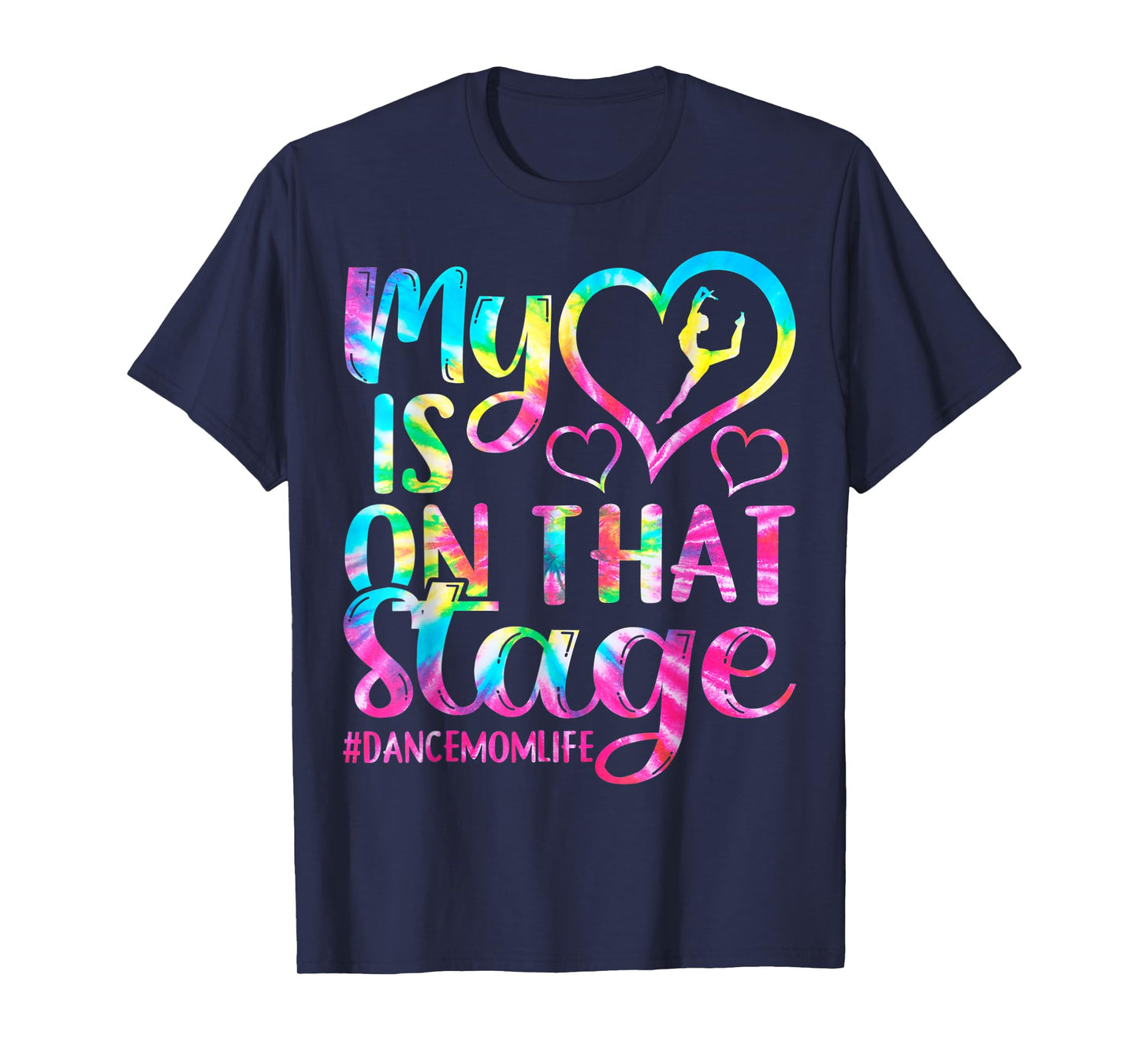 Dance Mom Retro My Heart Is On That Stage Dance Recital T-Shirt
