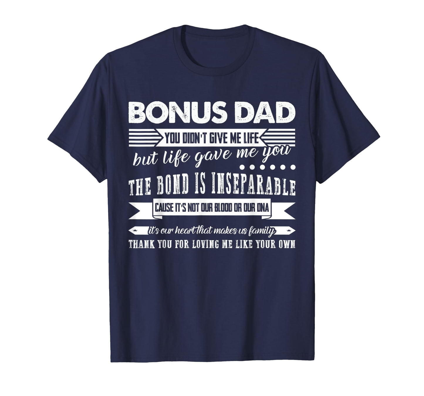 Mens Bonus Dad Thank you for loving me Bonus Dad T-Shirt