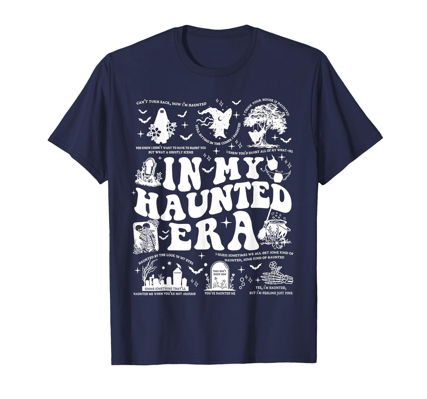 In My Haunted Era , Spooky Season Funny Meme T-Shirt