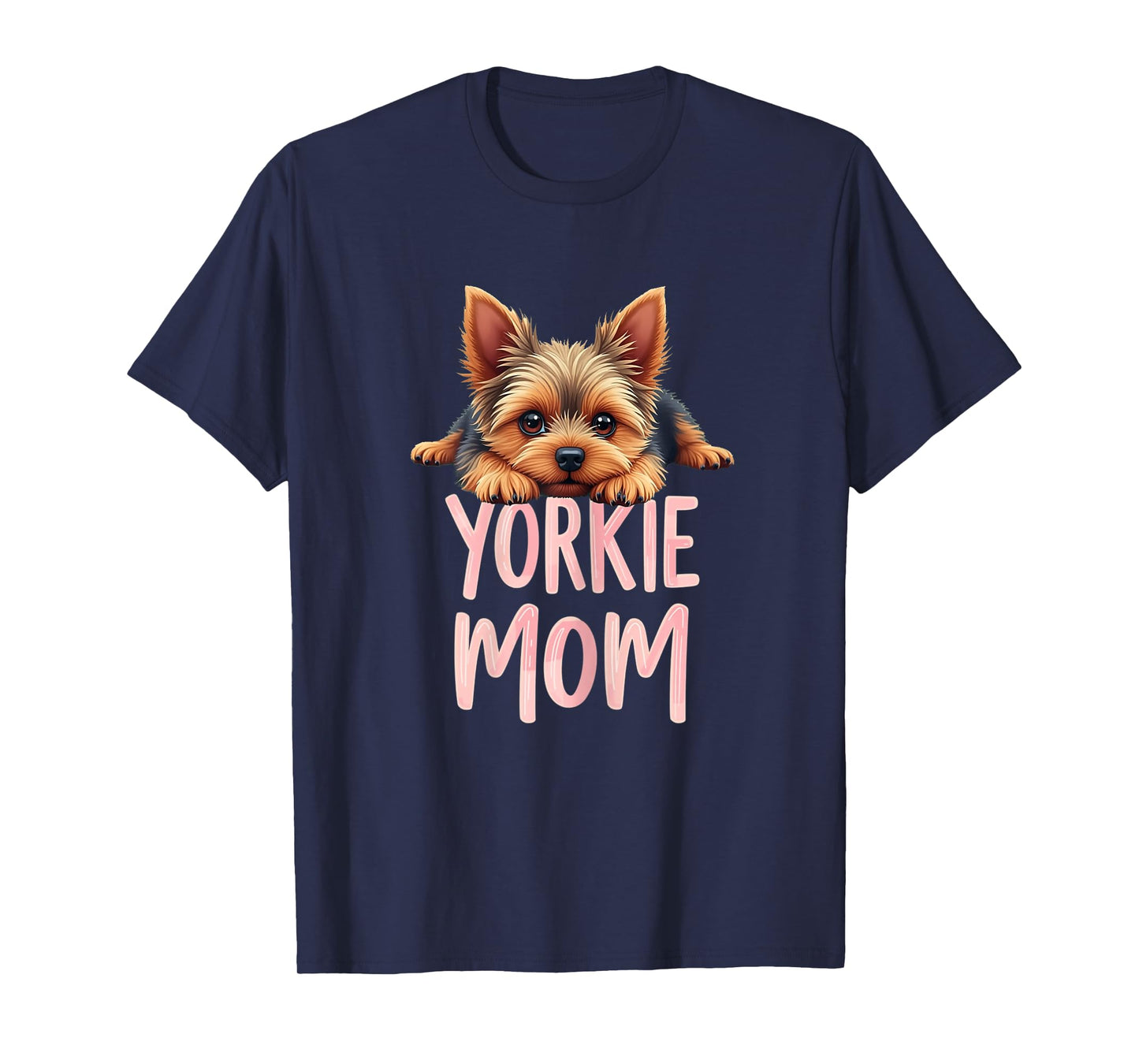 Yorkshire Terrier Mom Dog Yorkie Mama Cute Puppy Women T-Shirt