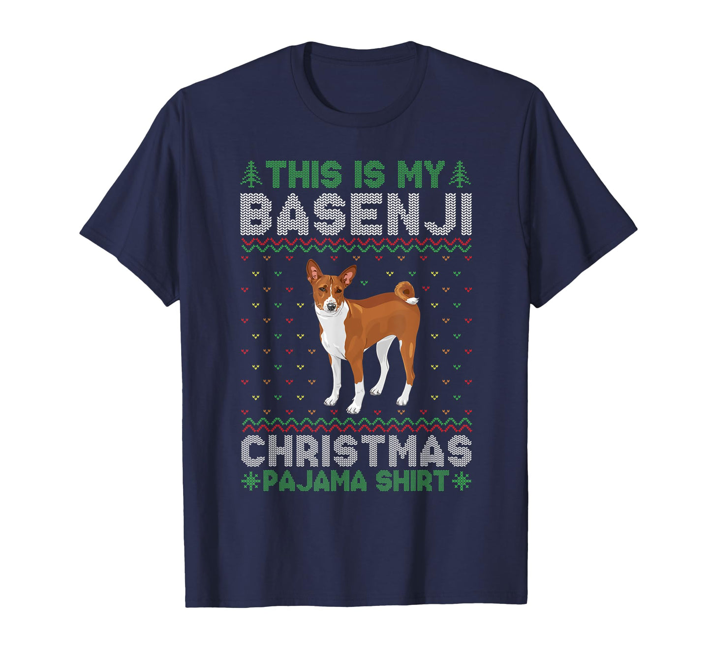 This is My Basenji Dog Xmas Pajama Xmas Ugly Sweater Funny T-Shirt for Men Women Kids