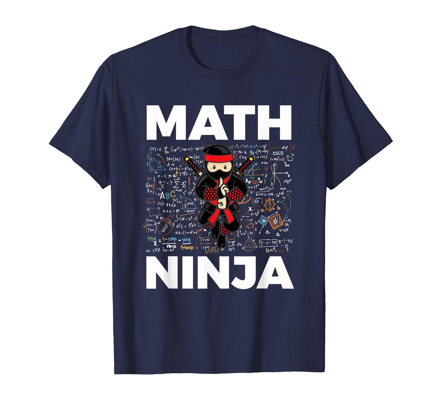 Funny Math Ninja T-Shirt for Mathematics Teacher Student T-Shirt