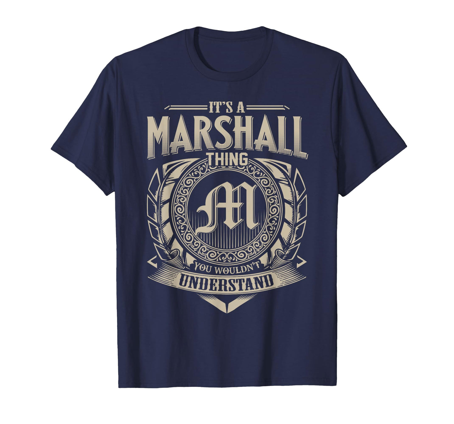 It's A MARSHALL Thing You Wouldn't Understand Name Vintage T-Shirt