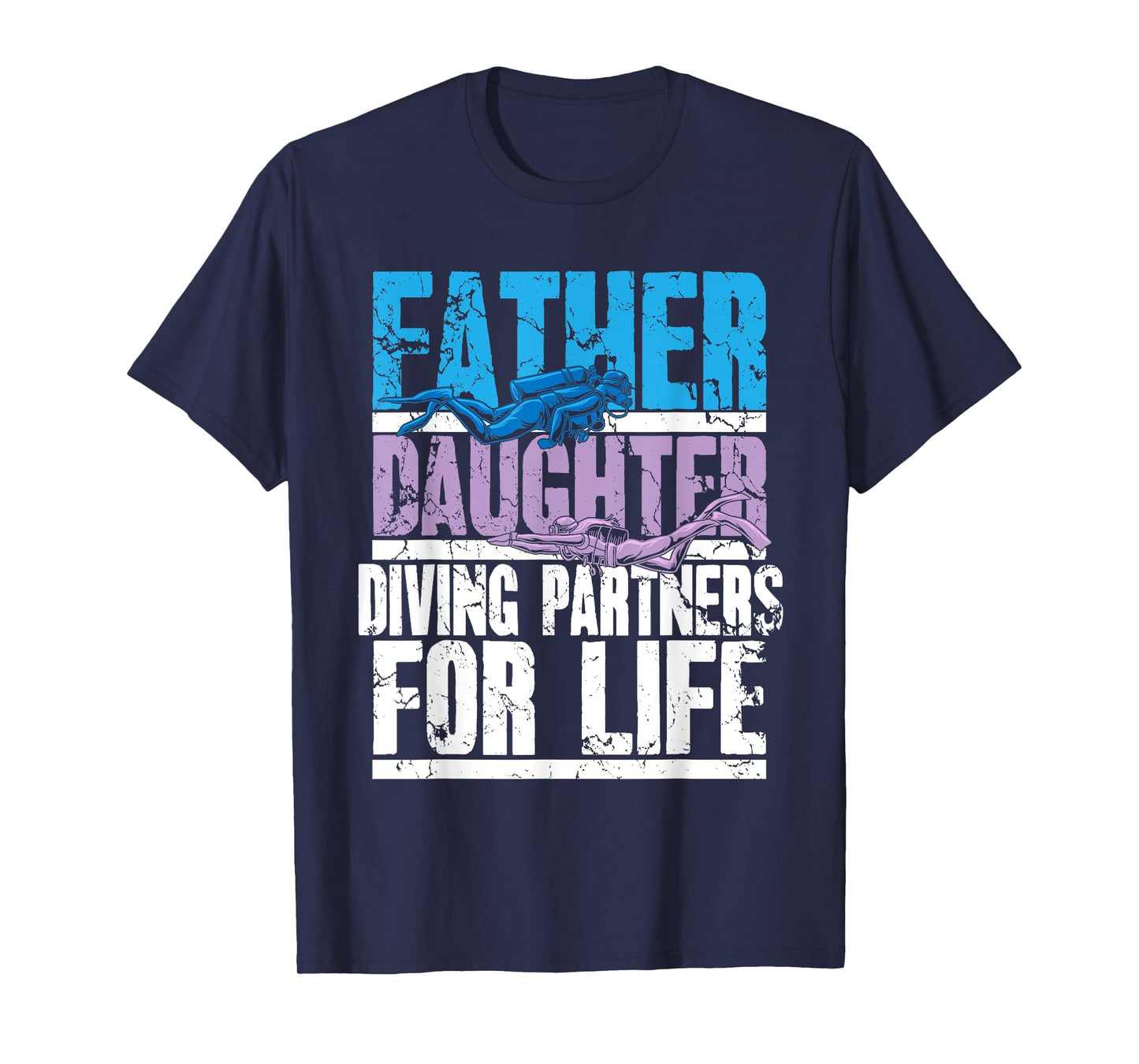 Scuba Diving Dad and Daughter Diving Partners for Life T-Shirt