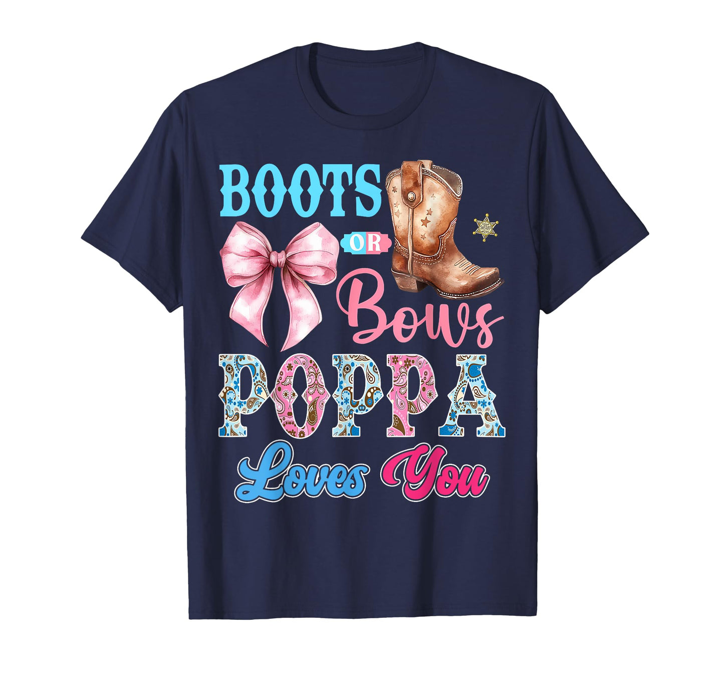 Boots or Bows Poppa Loves You Gender Reveal Party T-Shirt