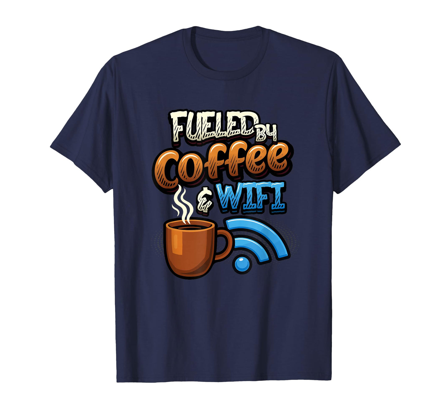 Home Office Humor Fueled by Coffee and WiFi Remote Worker T-Shirt