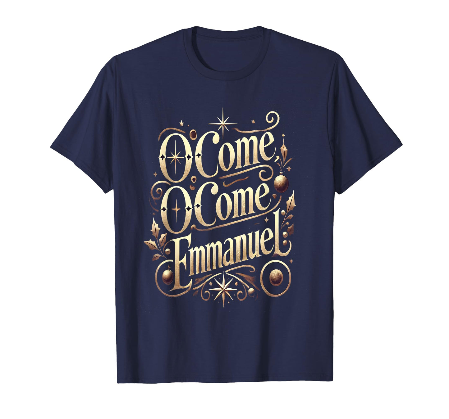O Come Emmanuel Advent Decor Inspirational Hymn T-Shirt