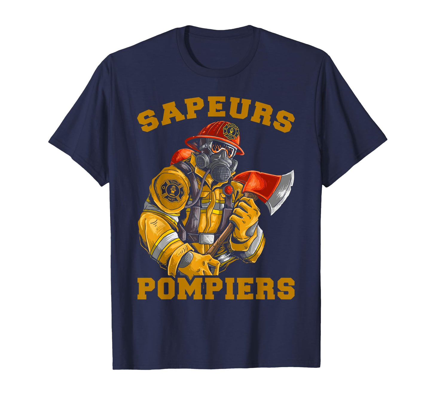 Fireman Sapeur Hero Save Life Extinguishing Fire Brigade T-Shirt