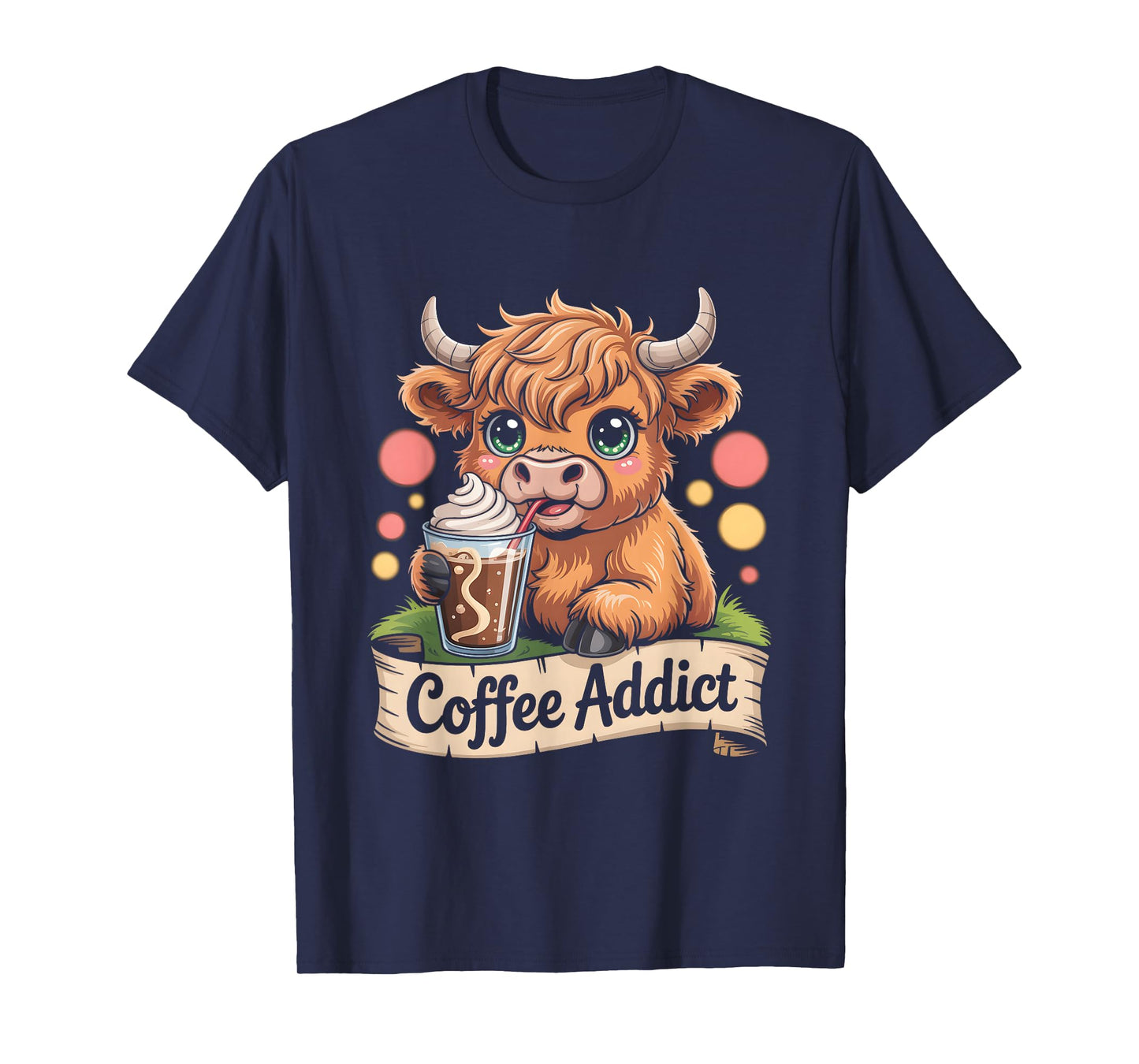 Cute Highland Cow Coffee Addict Funny Drink Coffee Cowgirl T-Shirt