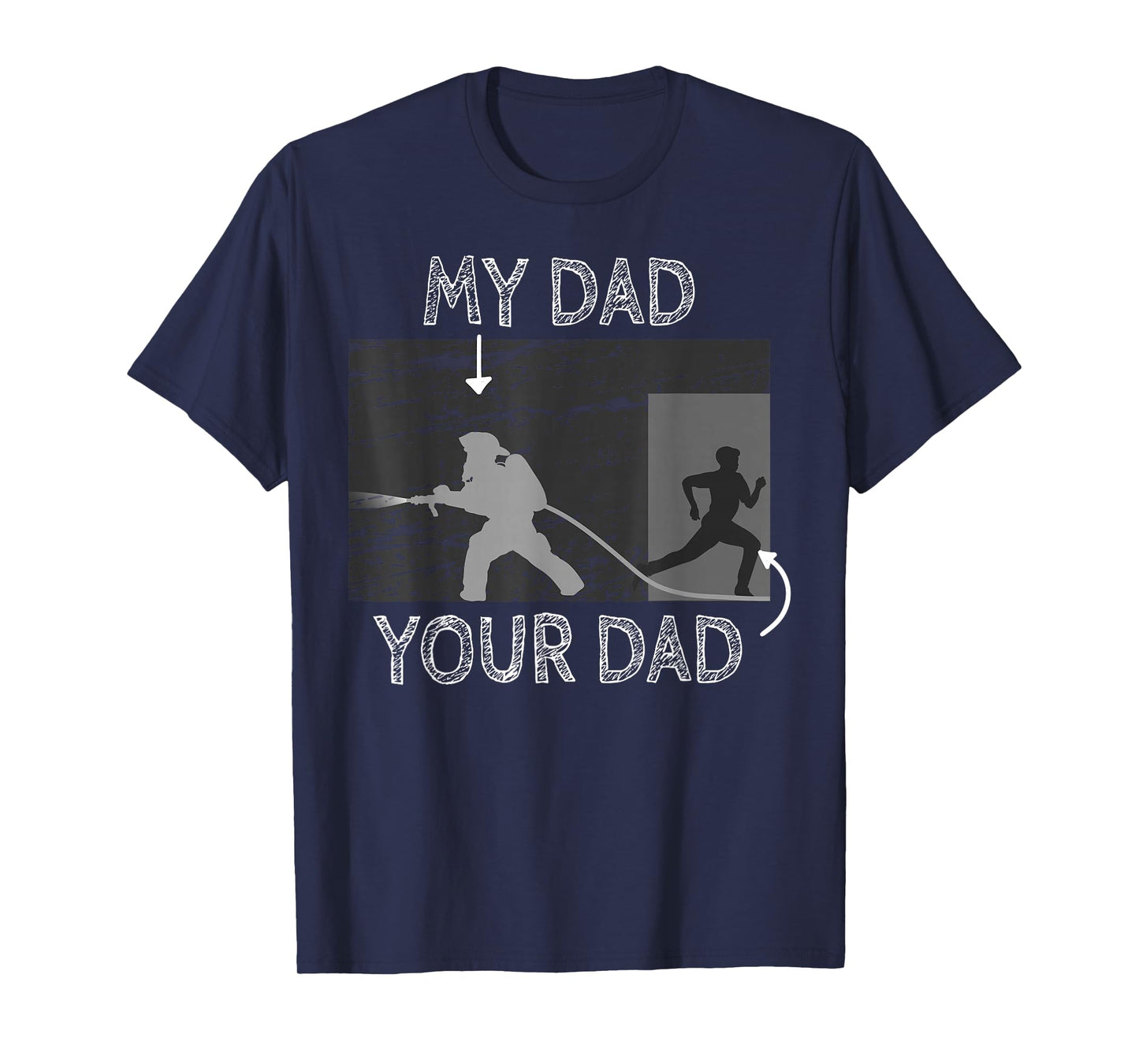 My Dad Your Dad Firefighter Son Proud Fireman Rescuer Gift T-Shirt