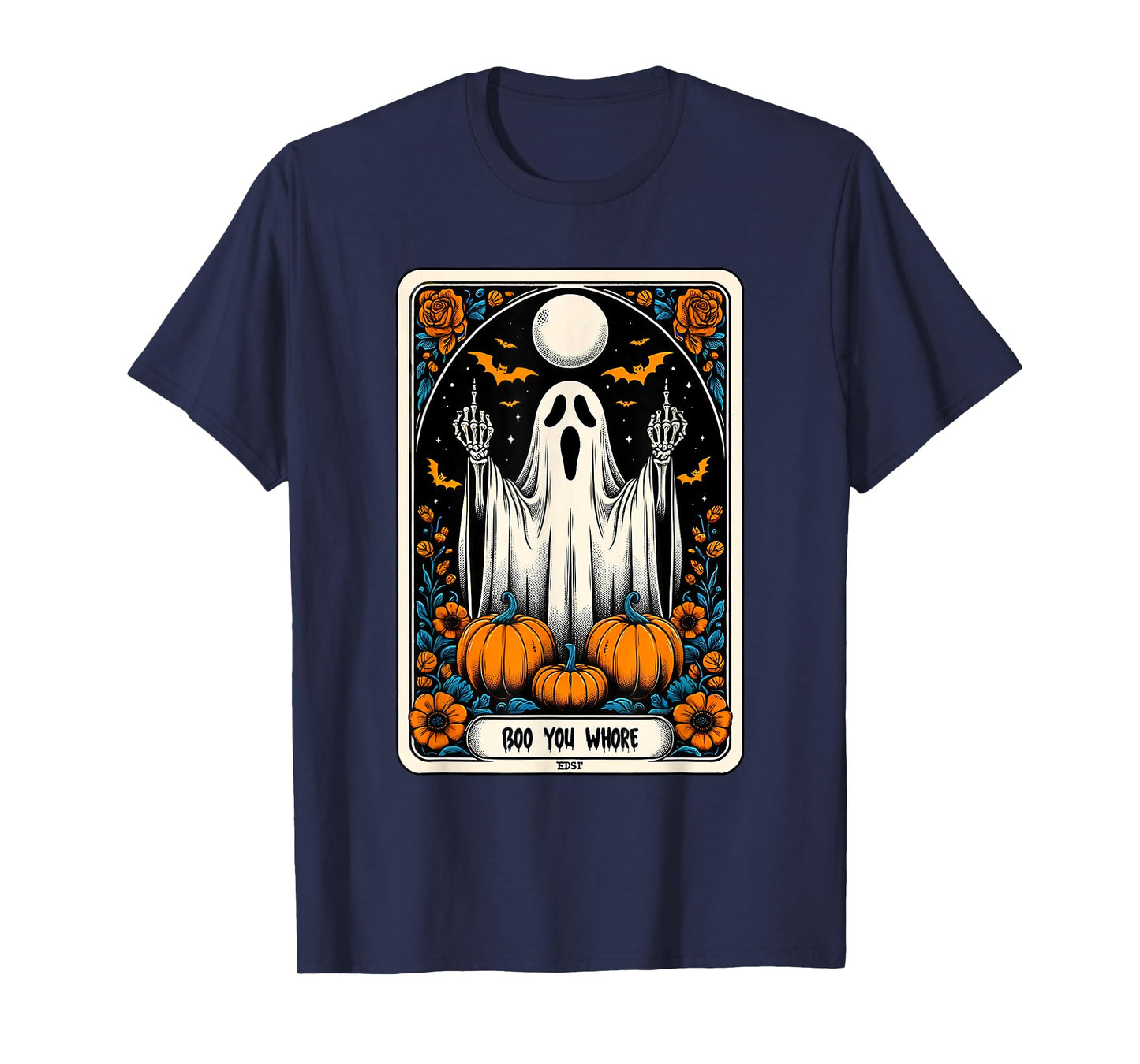Tarot Card Boo You Whore Funny Ghost Spooky Season Halloween T-Shirt