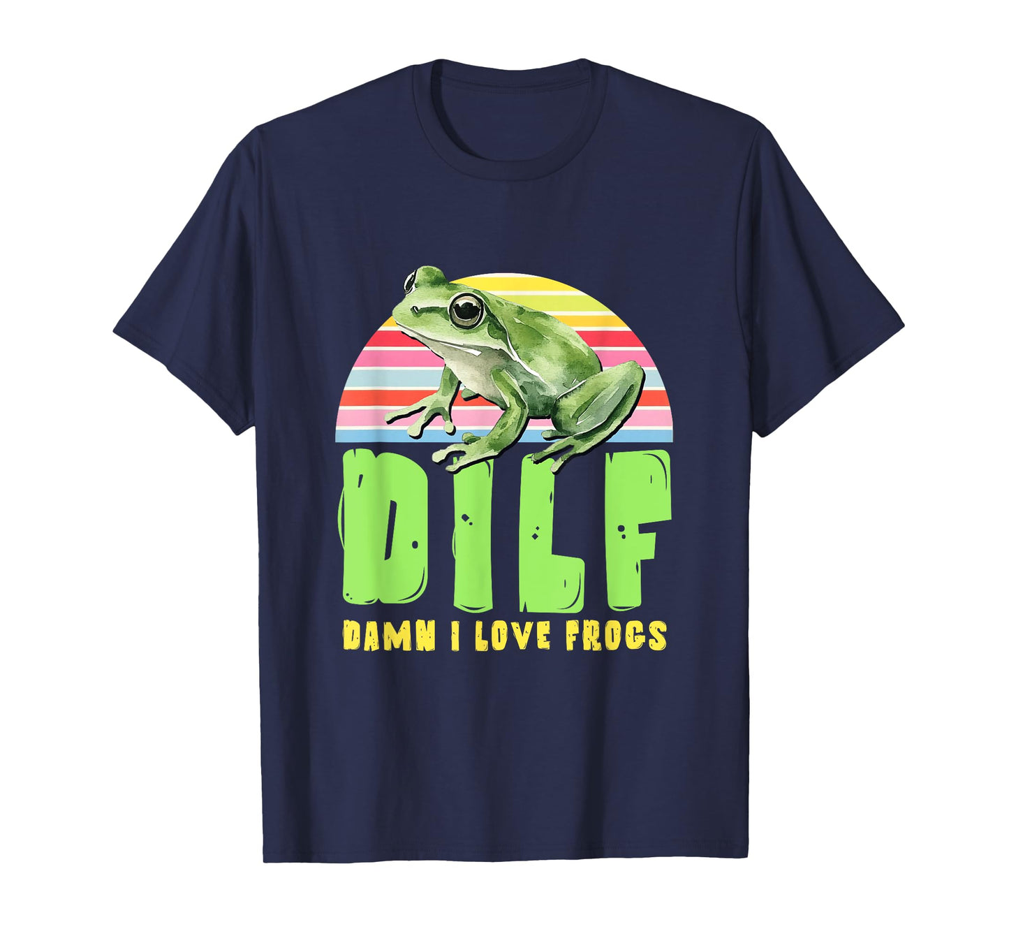 DILF Damn I Love Frogs Retro Funny Amphibian Lover Men Women T-Shirt