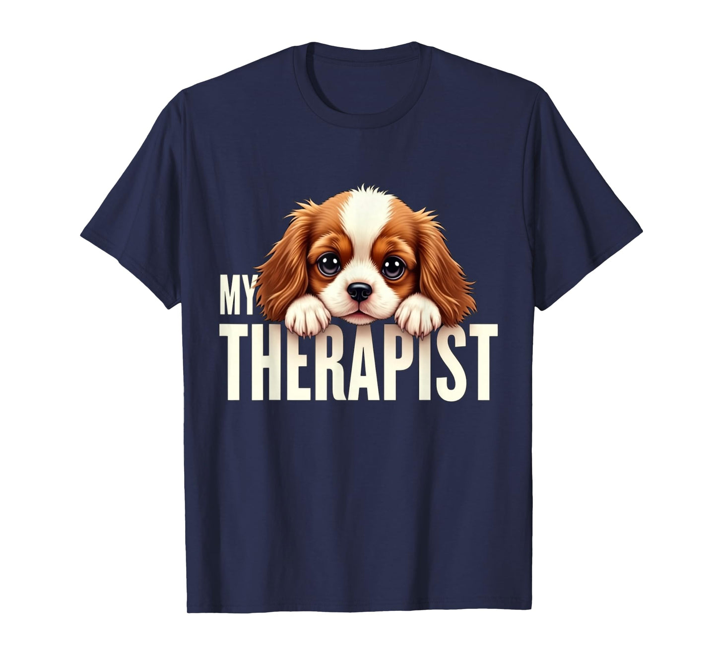 Funny Puppy My Therapist Cavalier King Charles Spaniel Dog T-Shirt