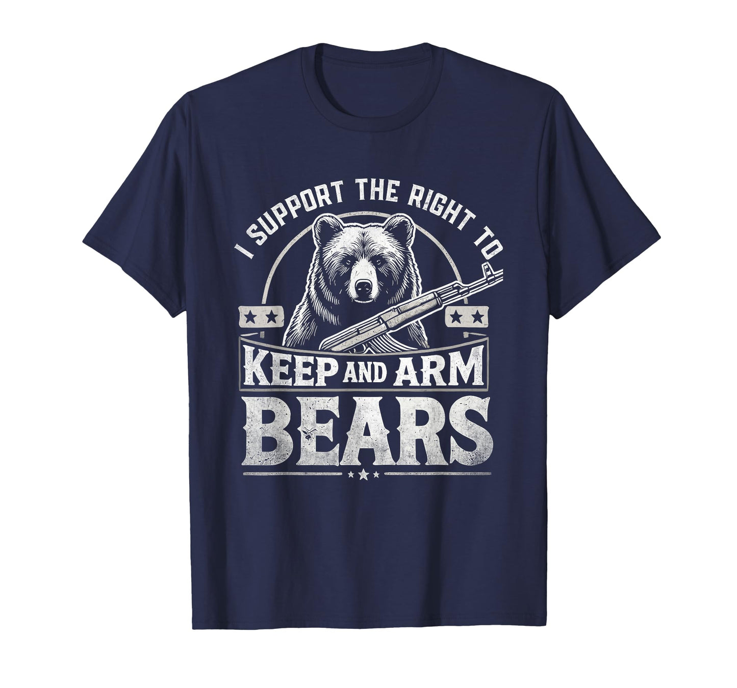 I Support the Right to Keep and Arm Bears Funny Meme Design T-Shirt