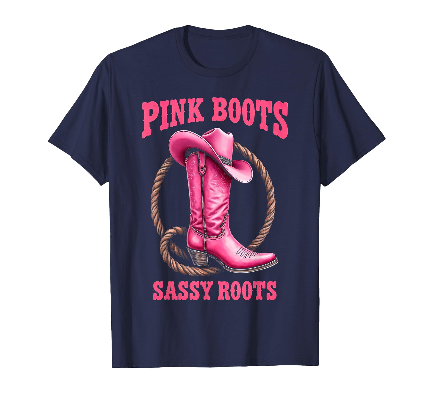 Pink Boots Sassy Roots Western Cowgirl T-Shirt